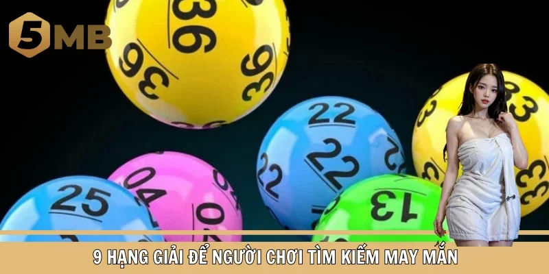 9 hạng giải để người chơi tìm kiếm may mắn