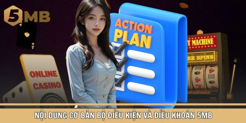 Nội dung cơ bản quy định trong bộ điều khoản, điều kiện tại 5MB